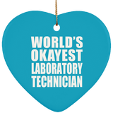 World's Okayest Laboratory Technician - Heart Ornament