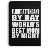 Flight Attendant By Day World's Best Mom By Night - Canvas Portrait