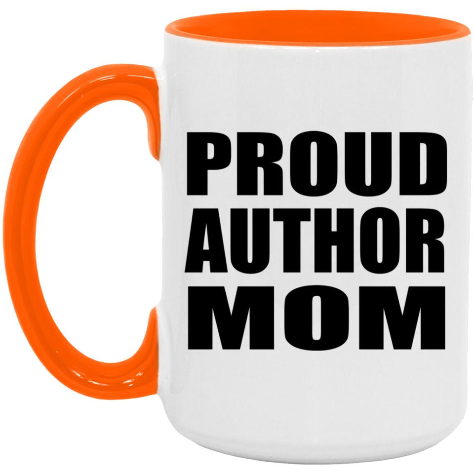 Proud Author Mom - 15oz Accent Mug Orange