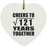 11th Anniversary Cheers To Square Root of 121 Years Together - Heart Ornament