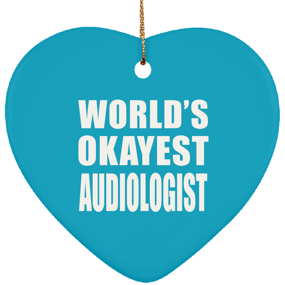 World's Okayest Audiologist - Heart Ornament