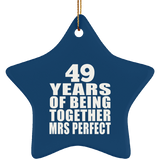 49th Anniversary 49 Years Of Being Mrs Perfect - Star Ornament