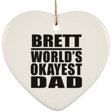 Brett World's Okayest Dad - Heart Ornament
