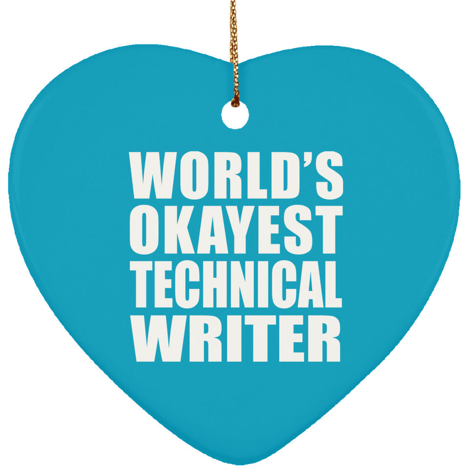 World's Okayest Technical Writer - Heart Ornament