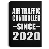 Air Traffic Controller Since 2020 - Canvas Portrait