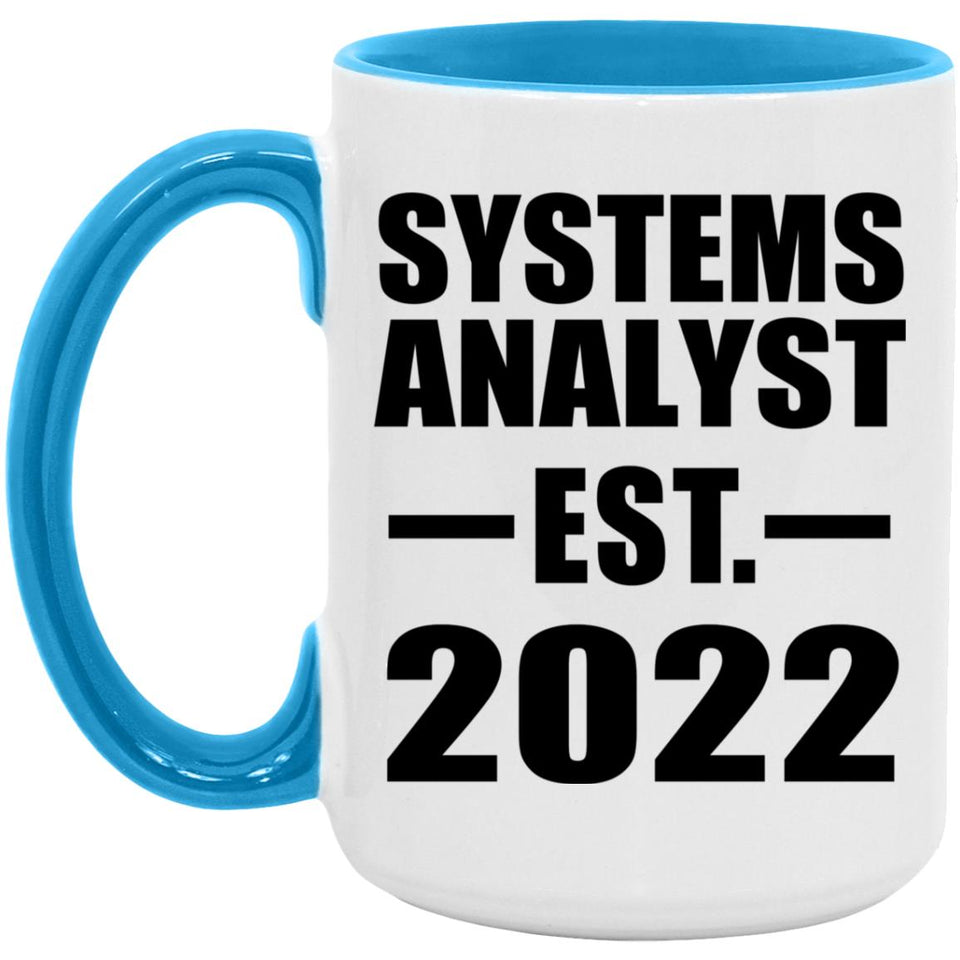 Systems Analyst Established EST. 2022 - 15oz Accent Mug Blue