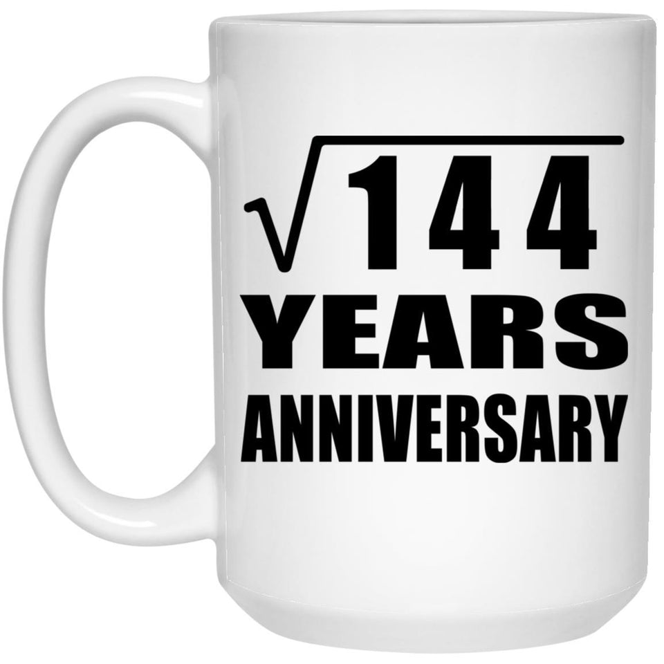 12th Anniversary Square Root of 144 Years Anniversary - 15oz Coffee Mug