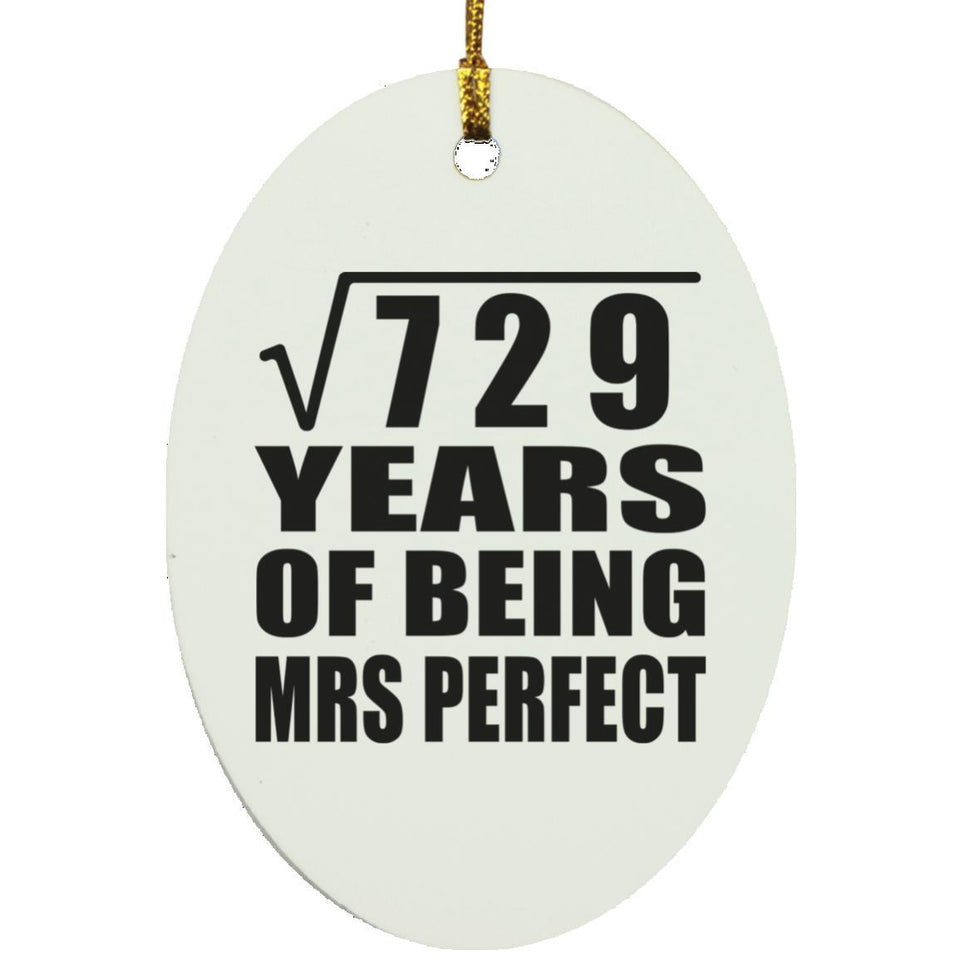 27th Anniversary Square Root of 729 Years of Mrs Perfect - Oval Ornament
