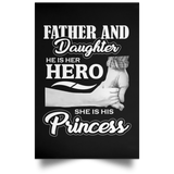 Father & Daughter, He is Her Hero, She is His Princess - Poster Portrait
