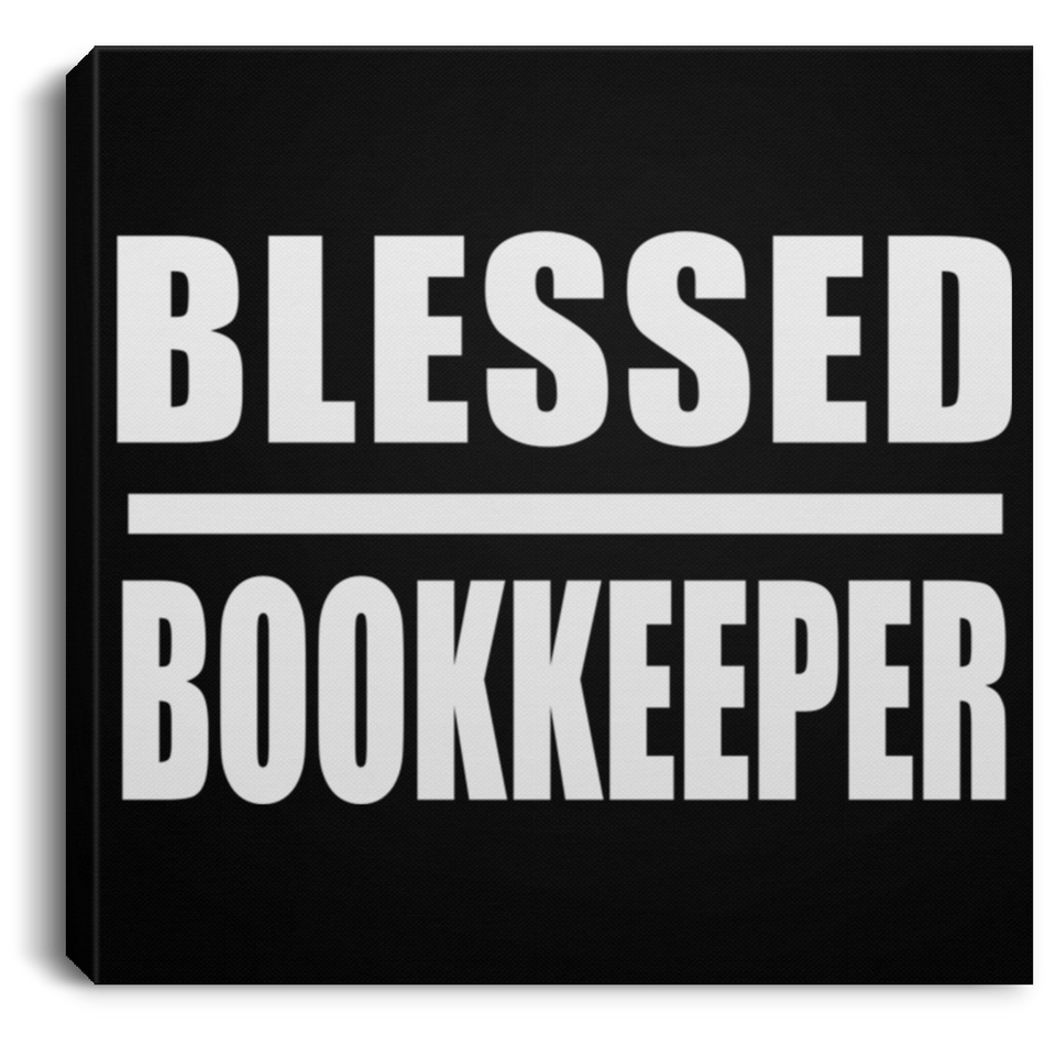 Blessed Bookkeeper - Canvas Square