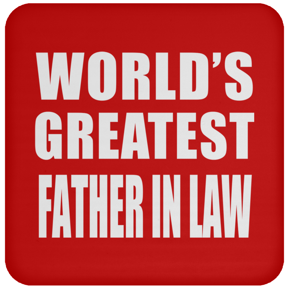 World's Greatest Father In Law - Drink Coaster