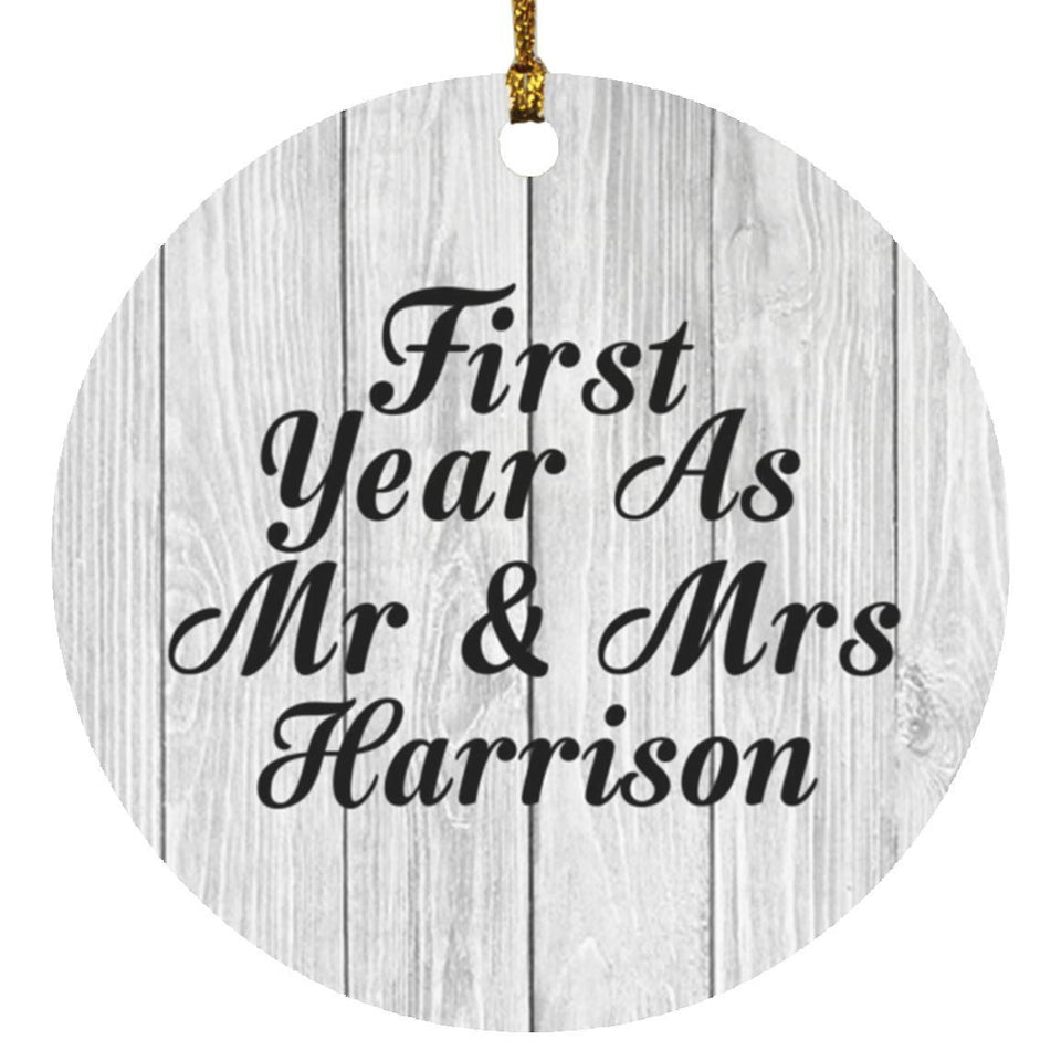 First Year As Mr & Mrs Harrison - Circle Ornament F