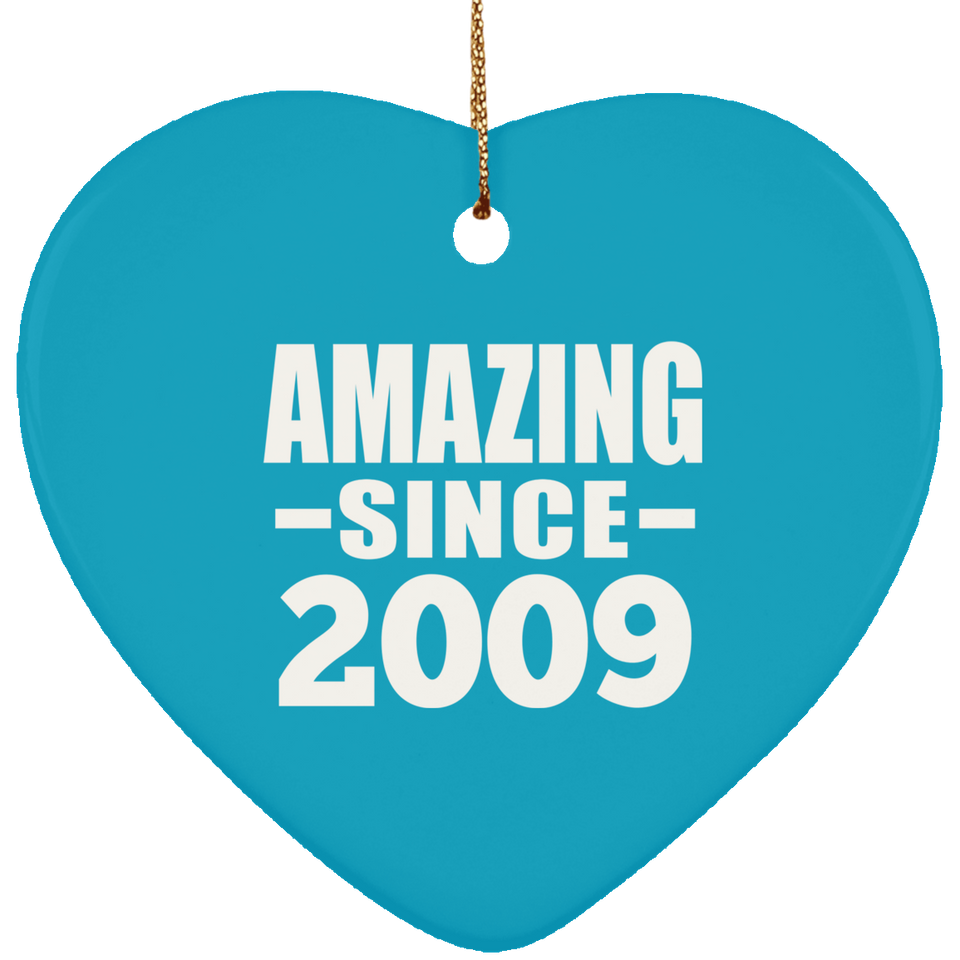 15th Birthday Amazing Since 2009 - Heart Ornament