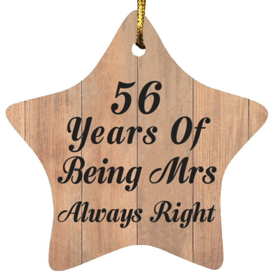 56th Anniversary 56 Years Of Being Mrs Always Right - Star Ornament C