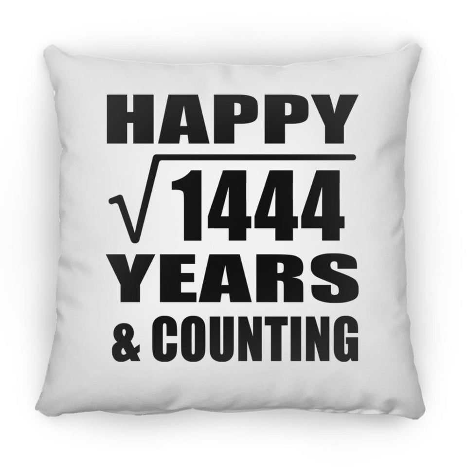 Happy 38th Anniversary Square Root of 1444 Years & Counting - Throw Pillow