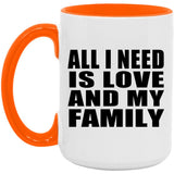 All I Need Is Love And My Family - 15oz Accent Mug Orange