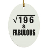 14th Birthday Square Root of 196 & Fabulous - Oval Ornament