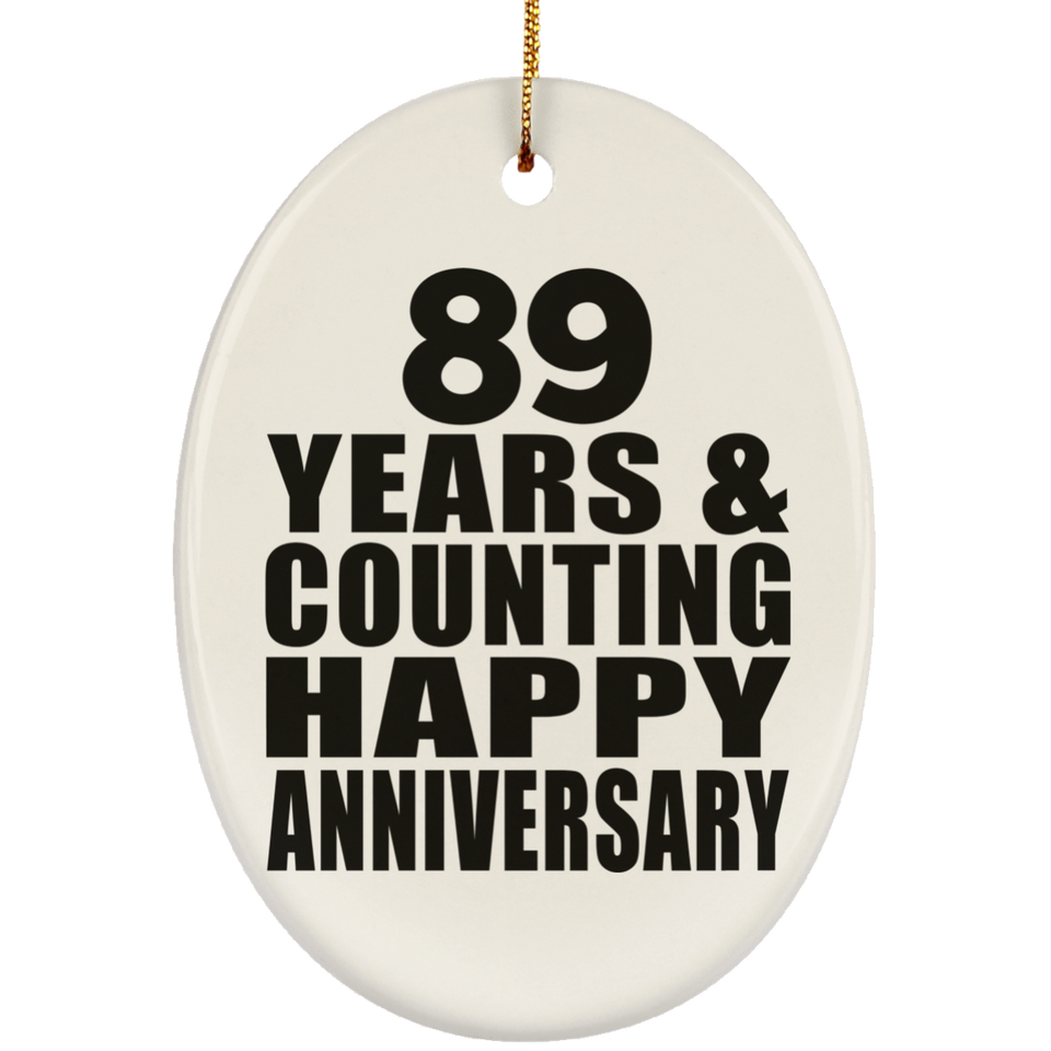 Happy 89th Anniversary 89 Years & Counting - Oval Ornament