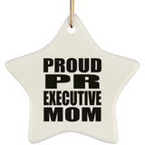 Proud PR Executive Mom - Star Ornament