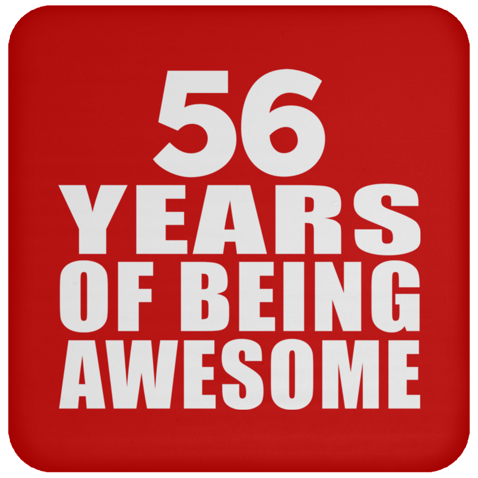 56th Birthday 56 Years Of Being Awesome - Drink Coaster