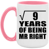 3rd Anniversary Square Root of 9 Years of Being Mr Right - 15oz Accent Mug Pink