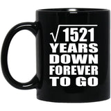 39th Anniversary Square Root of 1521 Years Down Forever To Go - 11oz Coffee Mug Black