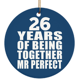 26th Anniversary 26 Years Of Being Mr Perfect - Circle Ornament