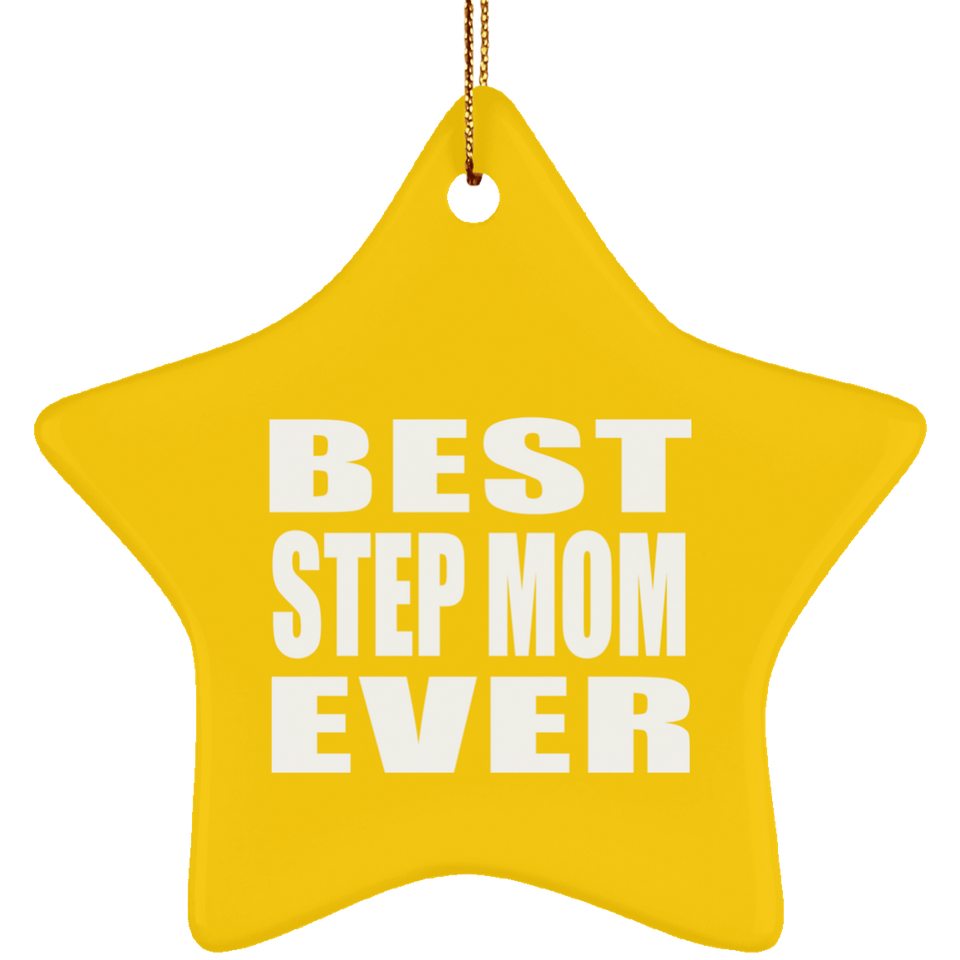 Best Step Mom Ever - Star Ornament