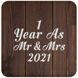 1st Anniversary 1 Year As Mr & Mrs 2021 - Drink Coaster D
