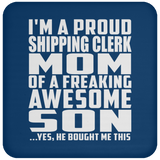Proud Shipping Clerk Mom Of Awesome Son - Drink Coaster