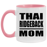 Thai Ridgeback Mom - 11oz Accent Mug Pink