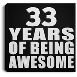 33rd Birthday 33 Years Of Being Awesome - Canvas Square
