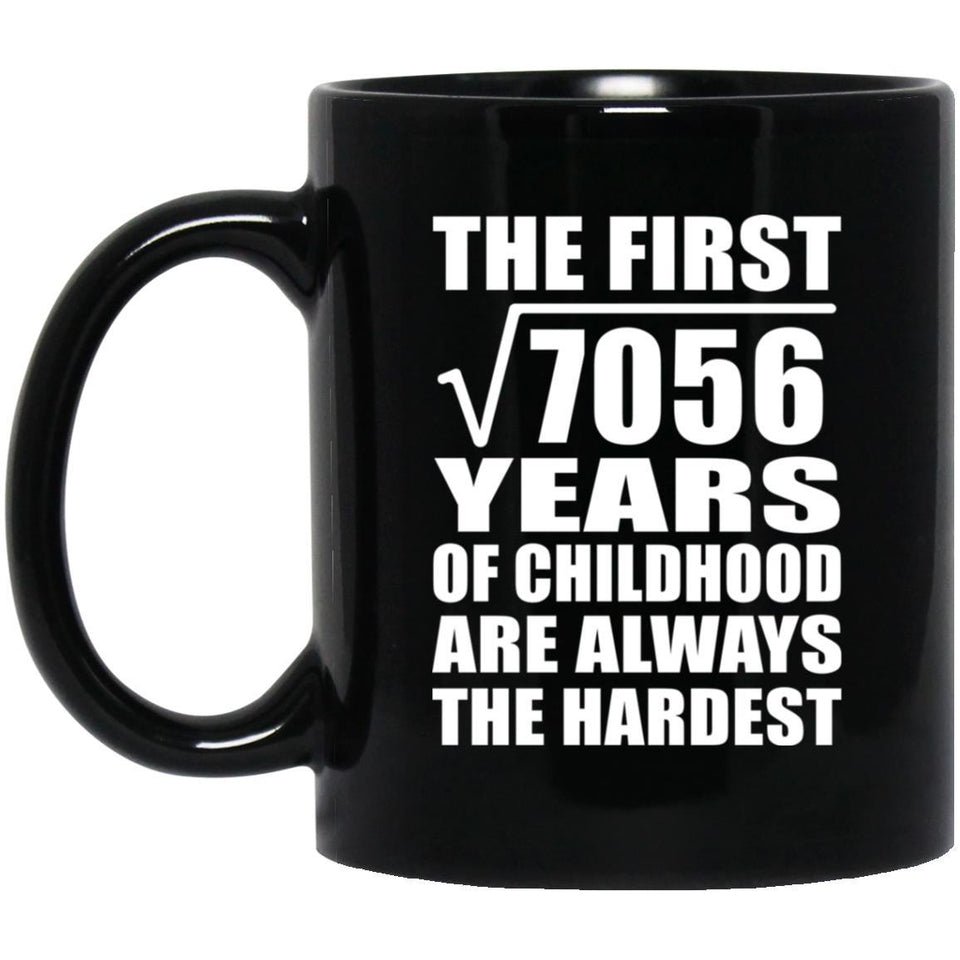 84th Birthday Square Root of 7056 Years of Childhood - 11oz Coffee Mug Black