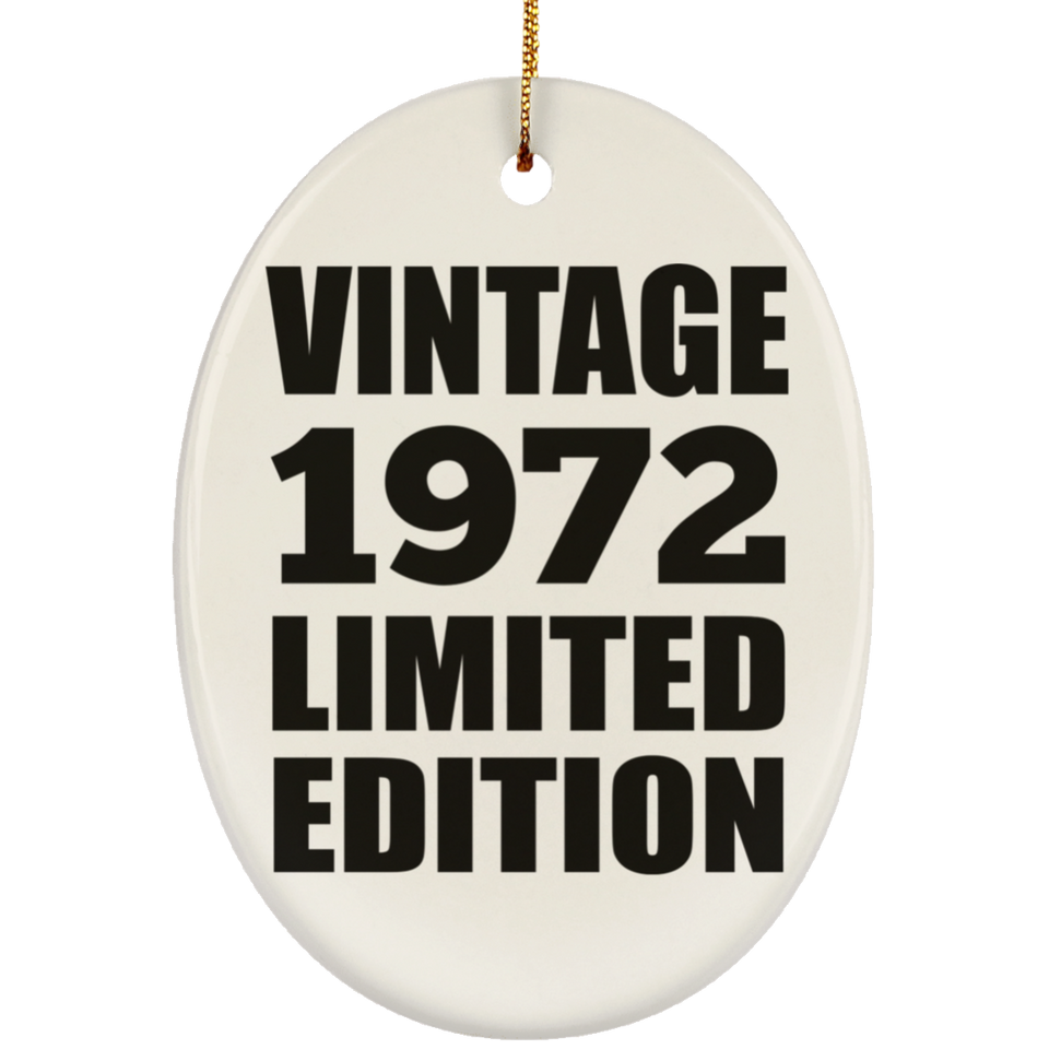 52nd Birthday Vintage 1972 Limited Edition - Oval Ornament