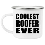 Coolest Roofer Ever - 12oz Camping Mug