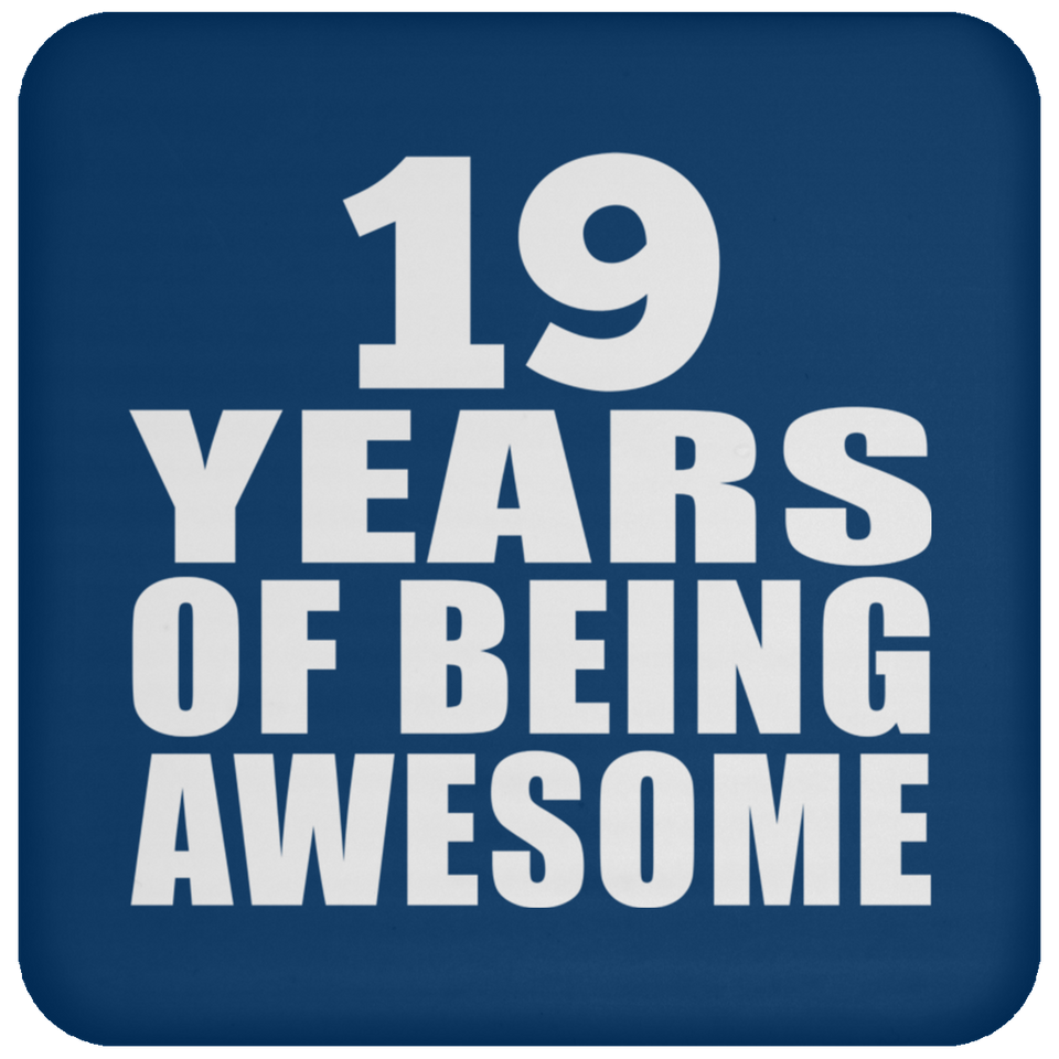 19th Birthday 19 Years Of Being Awesome - Drink Coaster