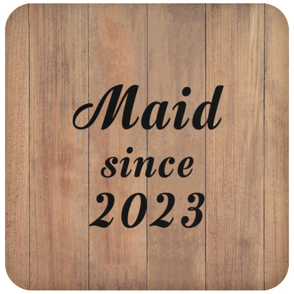 Maid Since 2023 - Drink Coaster C