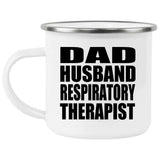 Dad Husband Respiratory Therapist - 12oz Camping Mug