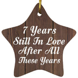 7th Anniversary 7 Years Still In Love After These Years - Star Ornament D