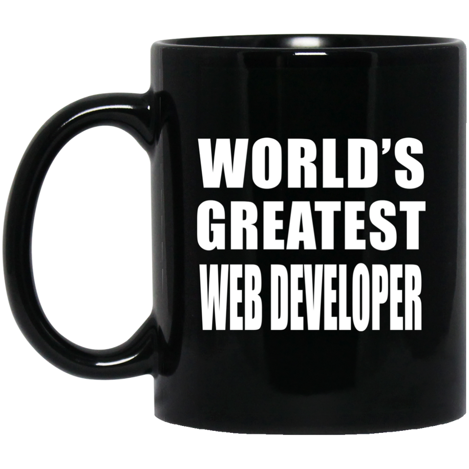 World's Greatest Web Developer - 11 Oz Coffee Mug Black