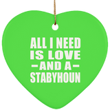 All I Need Is Love And A Stabyhoun - Heart Ornament