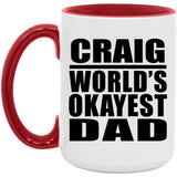 Craig World's Okayest Dad - 15oz Accent Mug Red