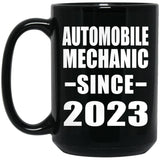 Automobile Mechanic Since 2023 - 15oz Coffee Mug Black