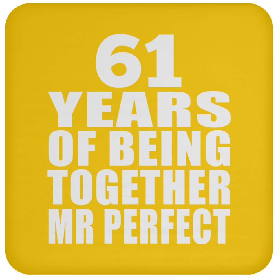 61st Anniversary 61 Years Of Being Mr Perfect - Drink Coaster