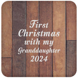 First Christmas With My Granddaughter 2024 - Drink Coaster E