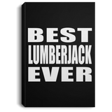 Best Lumberjack Ever - Canvas Portrait