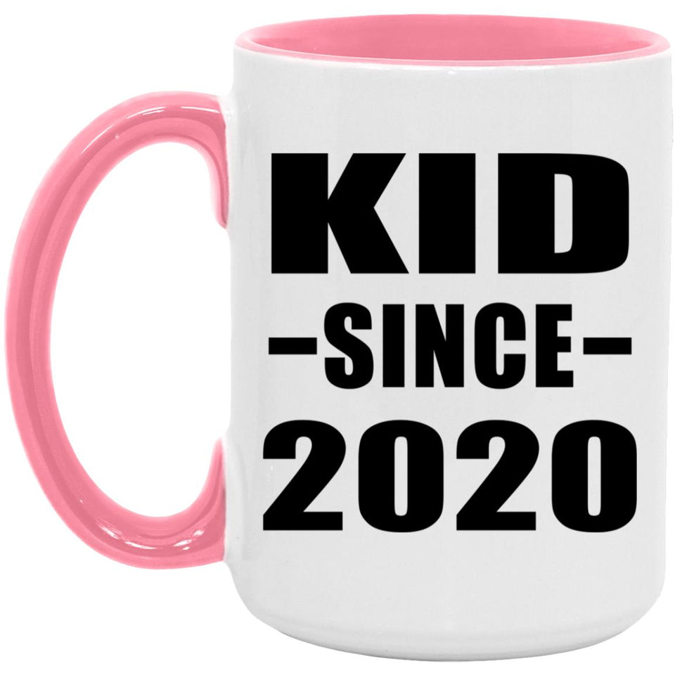 Kid Since 2020 - 15oz Accent Mug Pink