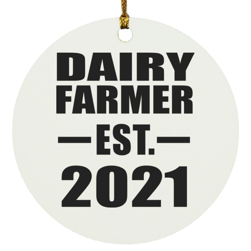 Dairy Farmer Established EST. 2021 - Circle Ornament