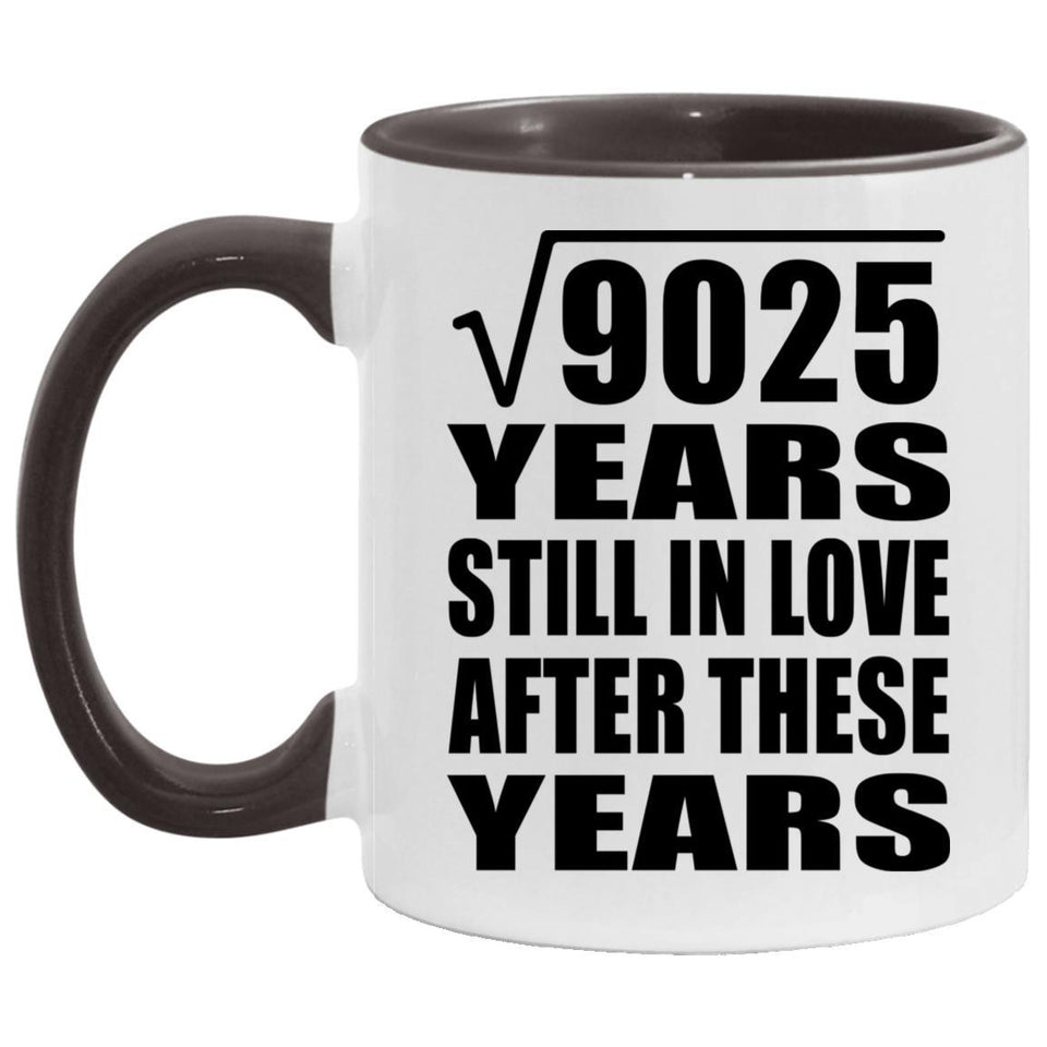 95th Anniversary Square Root of 9025 Years Still In Love - 11oz Accent Mug Black