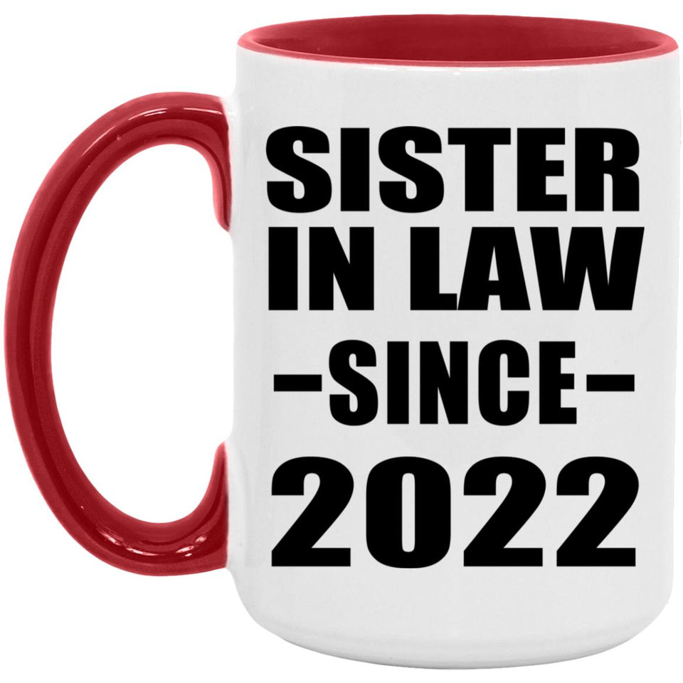 Sister In Law Since 2022 - 15oz Accent Mug Red